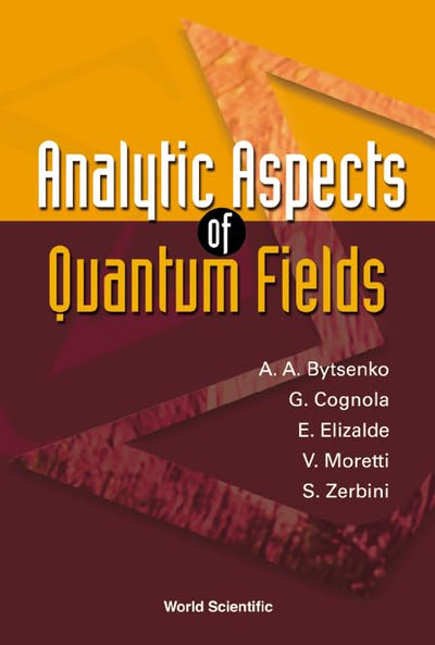 ANALYTIC ASPECTS OF QUANTUM FIELDS