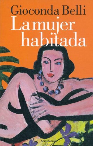 La Mujer Habitada/ the Inhabited Woman (Spanish Edition)