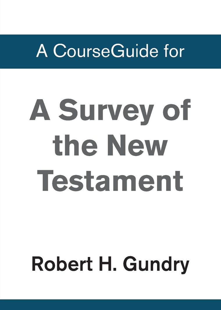 A Survey of the New Testament: 5th Edition