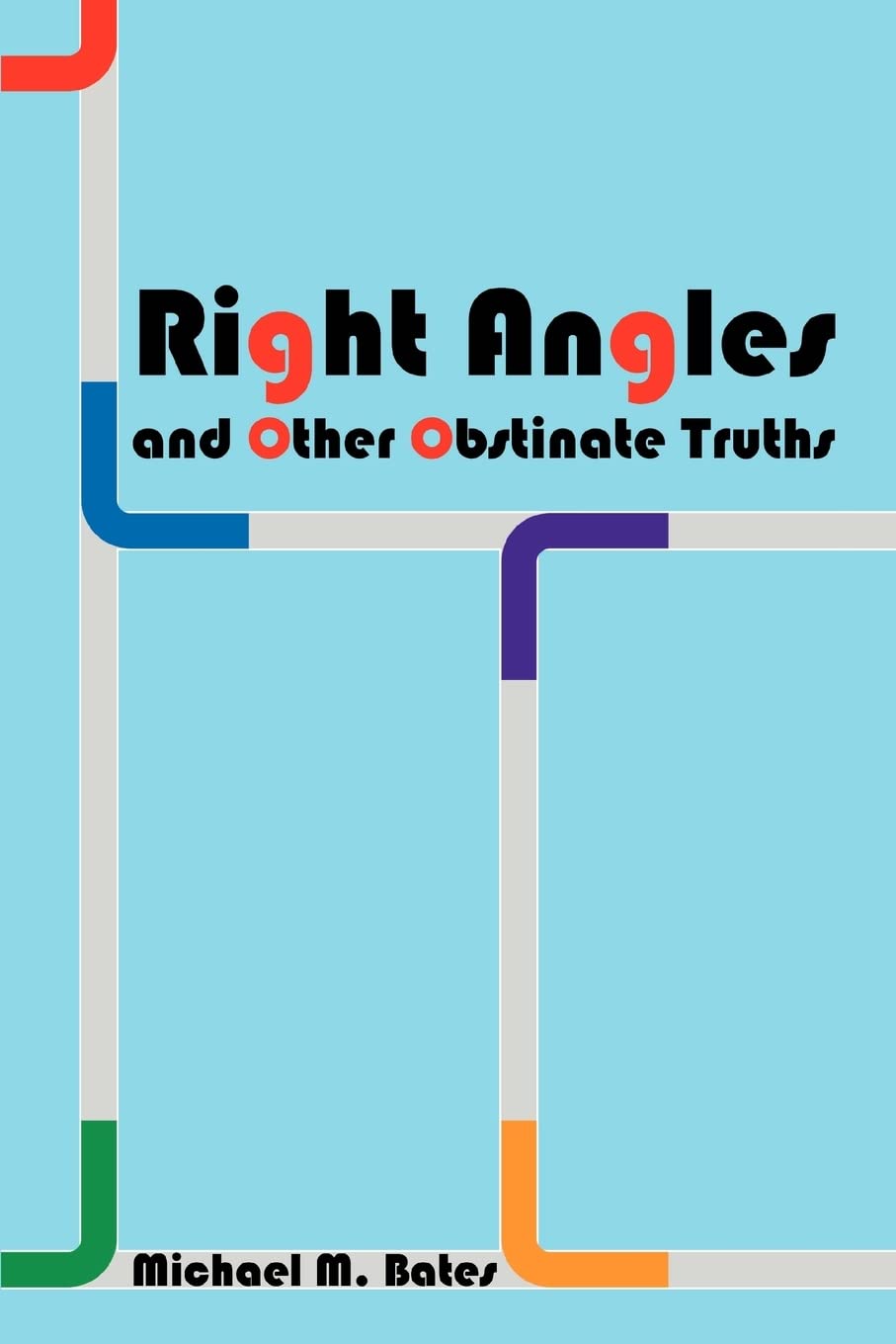 Right Angles and Other Obstinate Truths: Oh, And Some Boomer Flashbacks, Too
