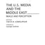 The U.S. Media and the Middle East: Image and Perception (Contributions to the Study of Mass Media and Communications)