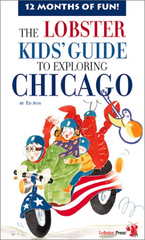 The Lobster Kids' Guide to Exploring Chicago