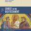 Five Views of Christ in the Old Testament: Genre, Authorial Intent, and the Nature of Scripture (Counterpoints: Bible and Theology)