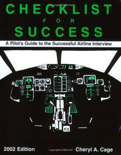 Checklist for Success: A Pilot's Guide to the Successful Airline Interview (Professional Aviation series)