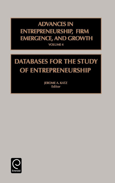Databases for the Study of Entrepreneurship (Advances in Entrepreneurship, Firm Emergence and Growth, 4)