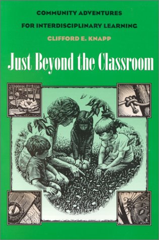 Just Beyond the Classroom: Community Adventures for Interdisciplinary Learning