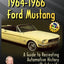 Restoring the 1964-66 Ford Mustang with Integrity