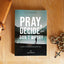 Pray, Decide, and Don't Worry: Five Steps to Discerning God's