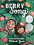 Berry Song (Caldecott Honor Award Winner) (Song of the Seasons, 1)