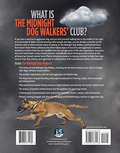 The Midnight Dog Walkers: Positive Training and Practical Advice for Living with Reactive and Aggressive Dogs (CompanionHouse Books) Help Your Dog Recover from Fear and Anxiety, and Enjoy Walks Calmly
