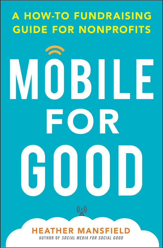 Mobile for Good: A How-To Fundraising Guide for Nonprofits:
