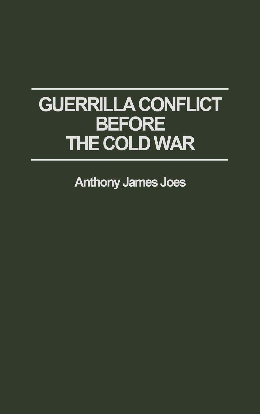 Guerrilla Conflict Before the Cold War