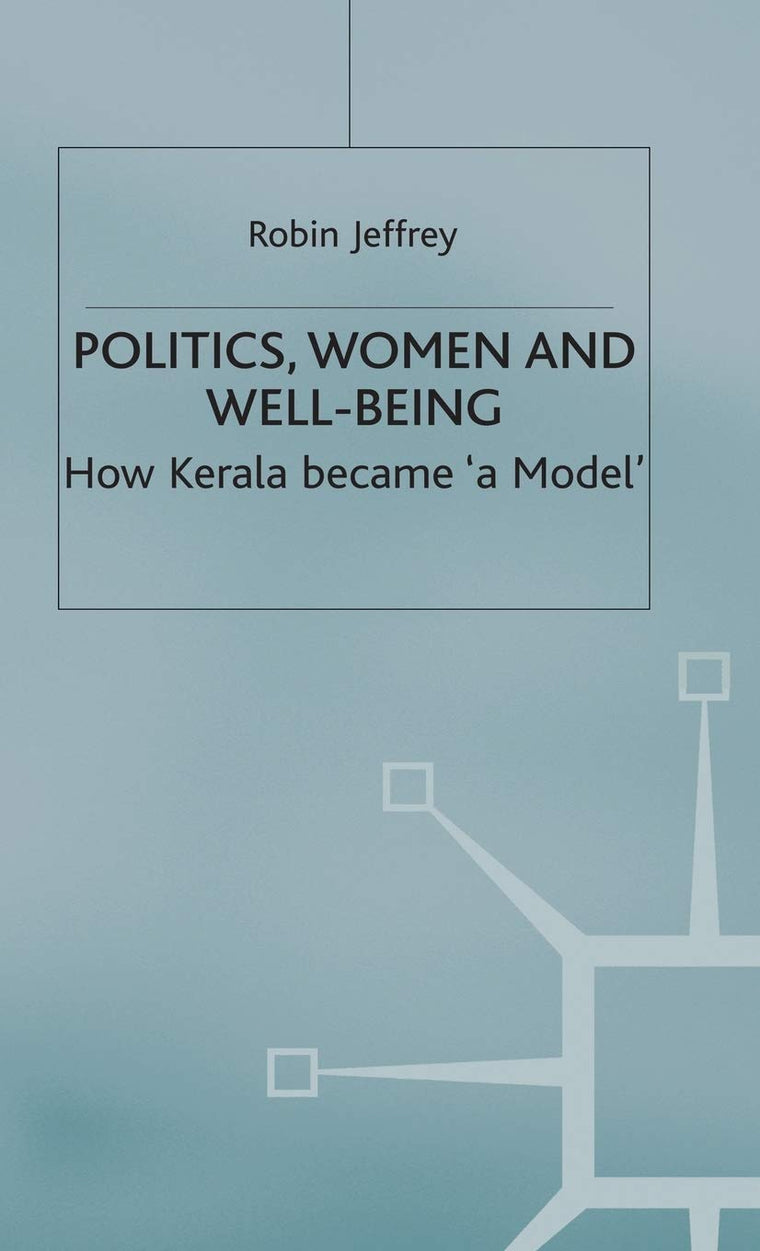 Politics, Women and Well-Being: How Kerala became 'a Model' (Cambridge Commonwealth Series)