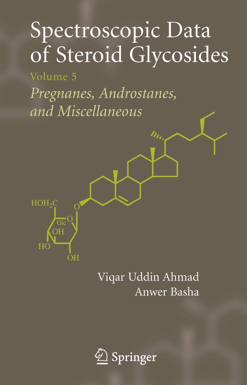 Spectroscopic Data of Steroid Glycosides: Volume 5