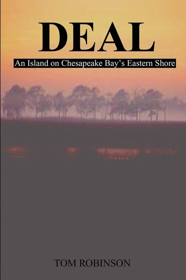 Deal: An Island on Chesapeake Bay's Eastern Shore