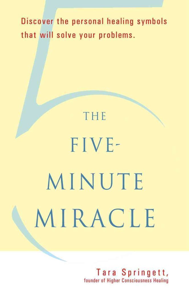 The Five-Minute Miracle: Discover the Personal Healing Symbo