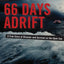 66 Days Adrift: A True Story of Disaster and Survival on the Open Sea