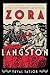 Zora and Langston: A Story of Friendship and Betrayal