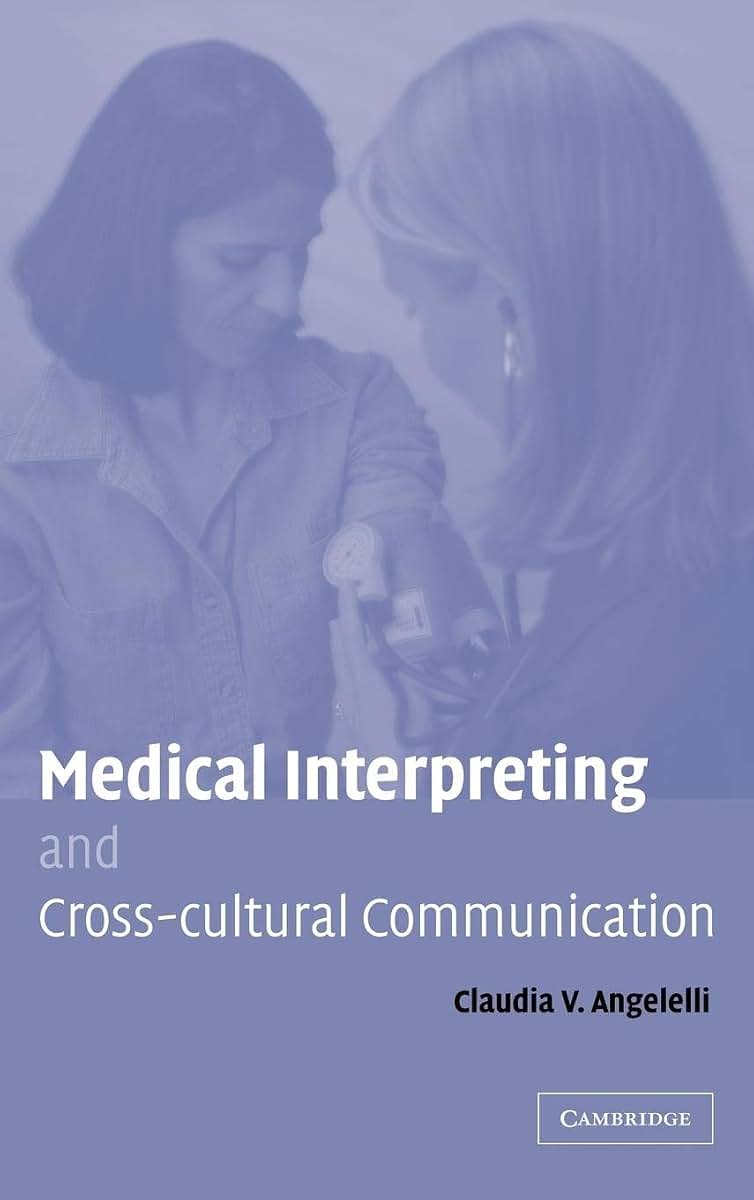 Medical Interpreting and Cross-cultural Communication