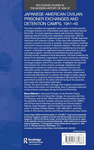 Japanese-American Civilian Prisoner Exchanges and Detention Camps, 1941-45 (Routledge Studies in the Modern History of Asia)