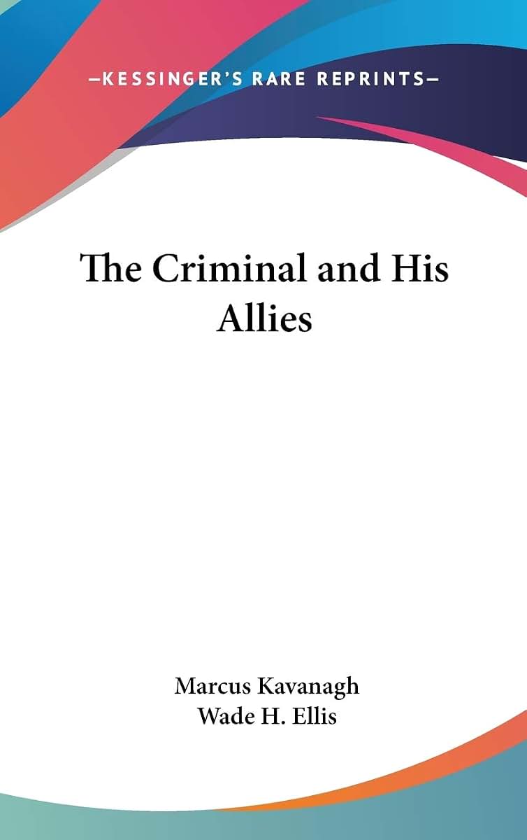 The Criminal and His Allies