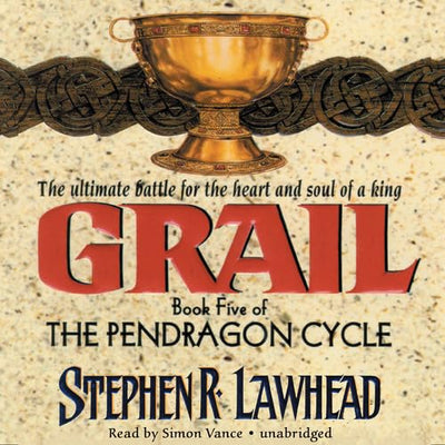 Grail (Pendragon Cycle (Audio))