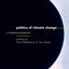 The Politics of Climate Change: A European Perspective (Global Environmental Change Series)