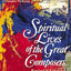 Spiritual Lives of the Great Composers