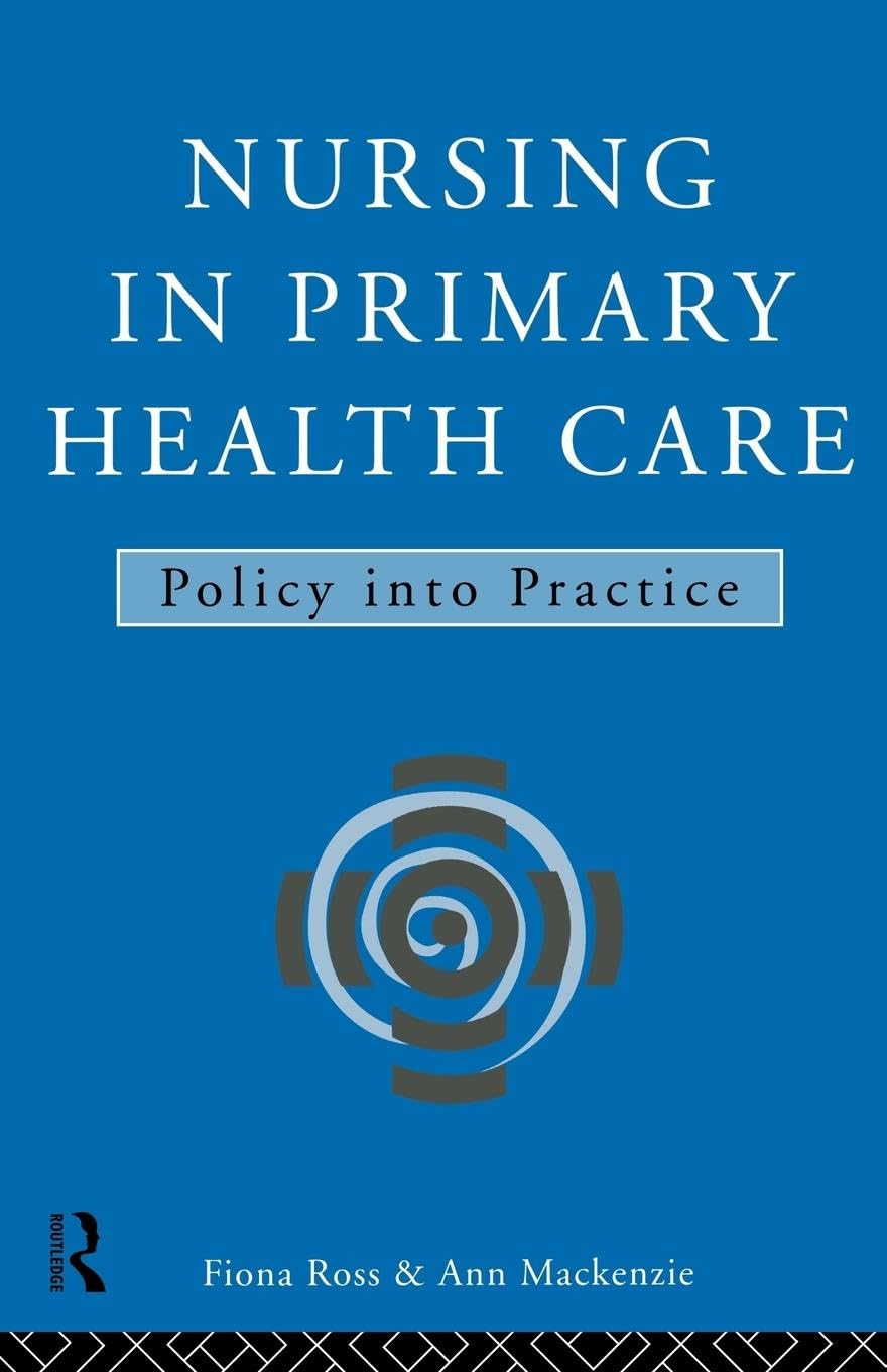 Nursing in Primary Health Care: Policy into Practice
