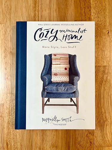Cozy Minimalist Home: More Style, Less Stuff
