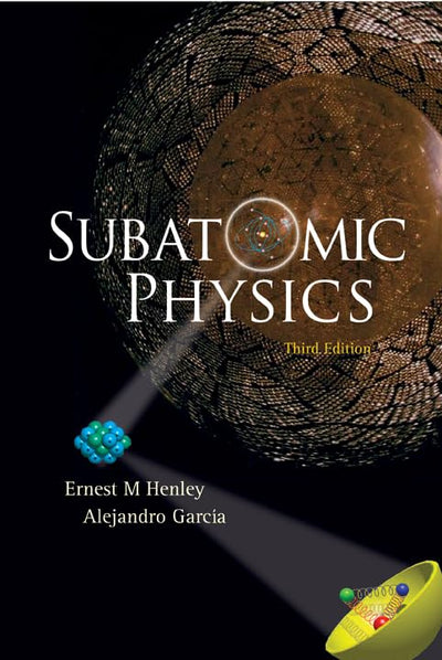 SUBATOMIC PHYSICS (3RD EDITION)