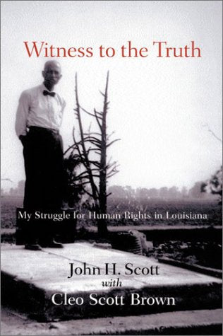 Witness to the Truth: My Struggle for Human Rights in Louisiana