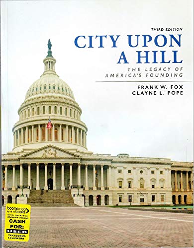 City upon a Hill The Legacy of Americas Founding