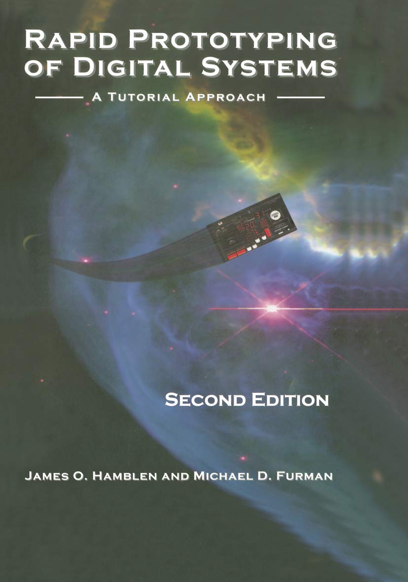 Rapid Prototyping of Digital Systems: A Tutorial Approach