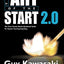 Art of the Start 2.0: The Time-Tested, Battle-Hardened Guide for Anyone Starting Anything