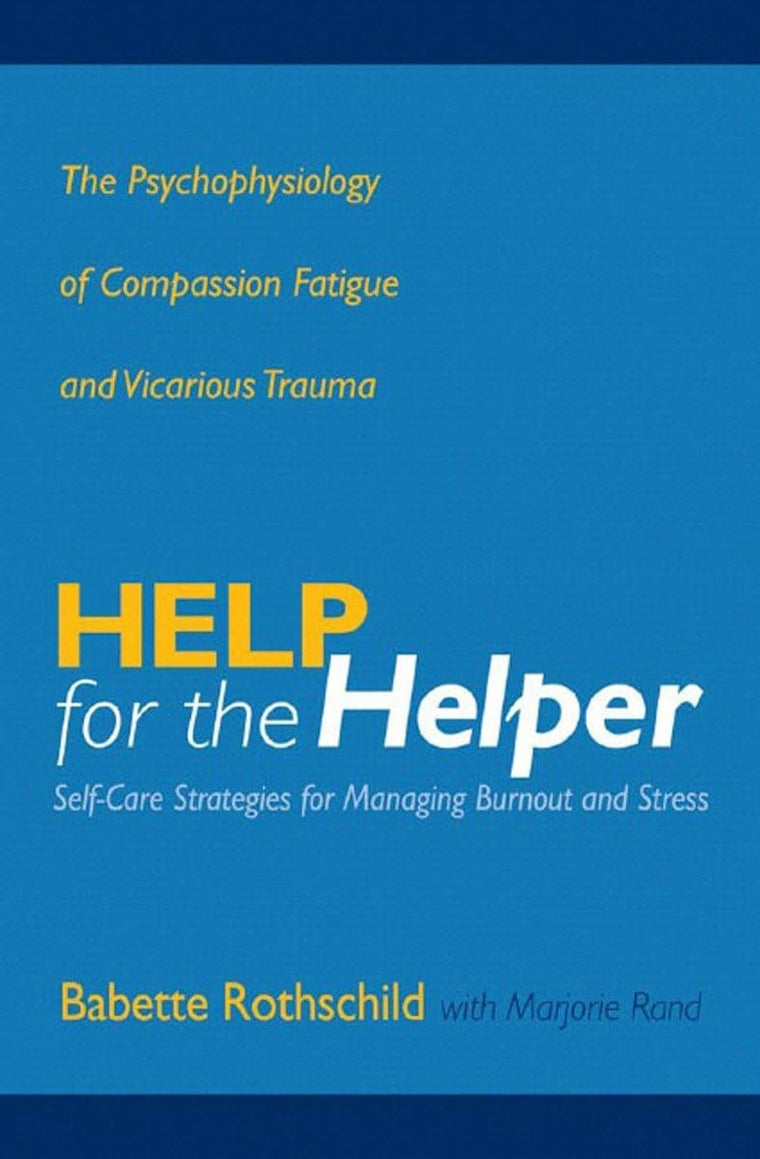 Help for the Helper: The Psychophysiology of Compassion Fati