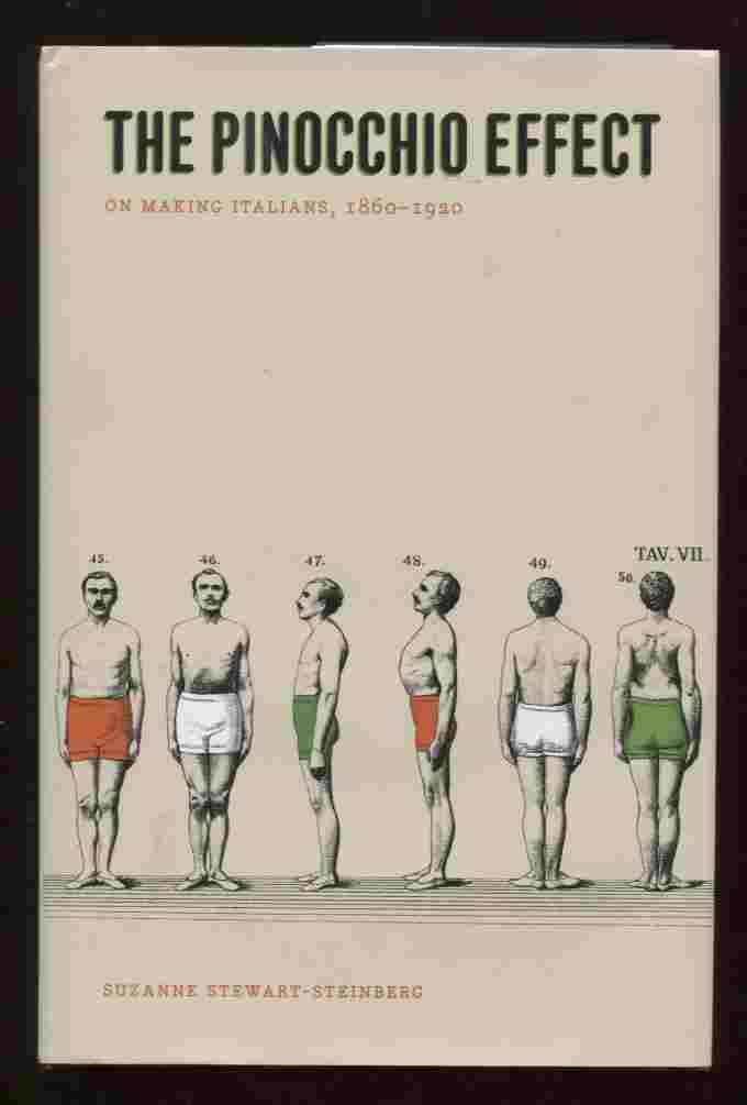 The Pinocchio Effect: On Making Italians, 1860-1920