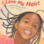 I Love My Hair!