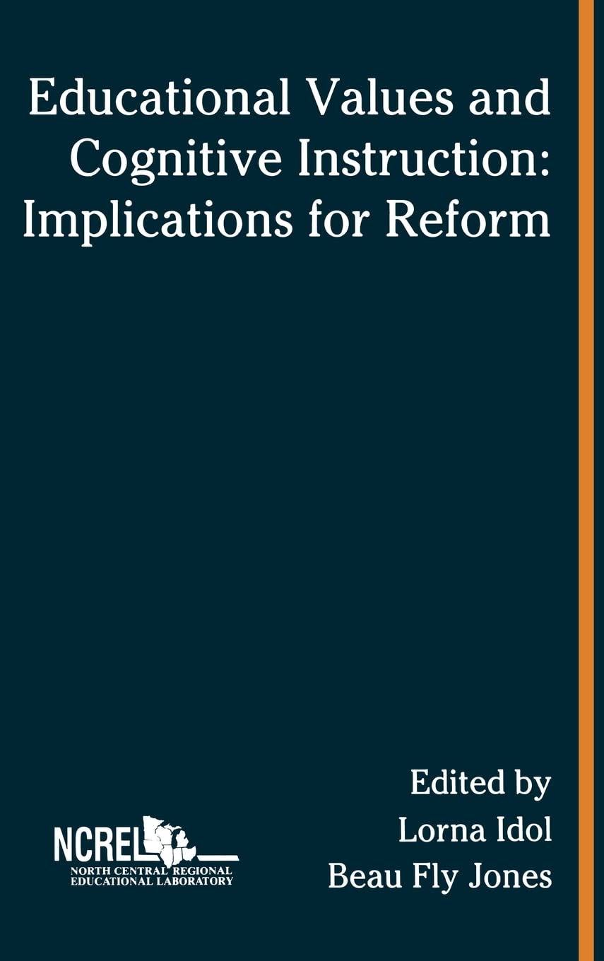 Educational Values and Cognitive Instruction: Implications for Reform