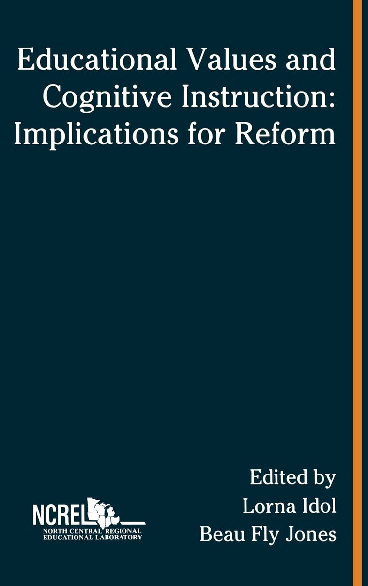 Educational Values and Cognitive Instruction: Implications for Reform