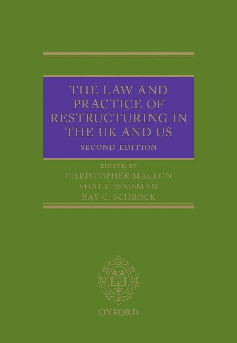 The Law and Practice of Restructuring in the UK and US