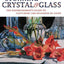 Paint Stunning Crystal & Glass: The Watercolorist's Guide to Painting With Light