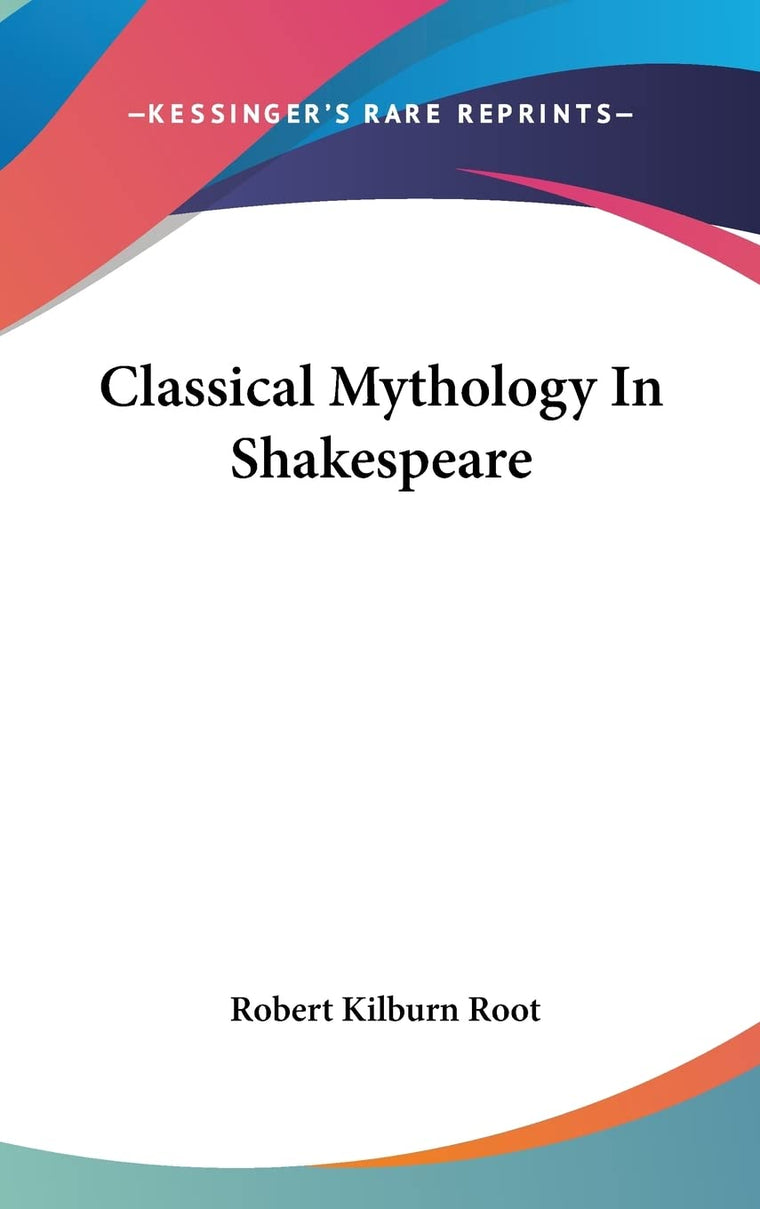 Classical Mythology In Shakespeare (Yale Studies in English)