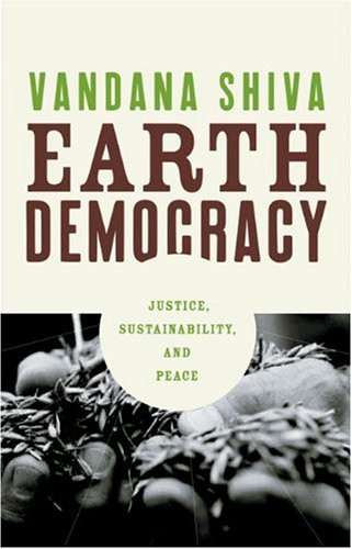 Earth Democracy: Justice, Sustainability, and Peace by Shiva