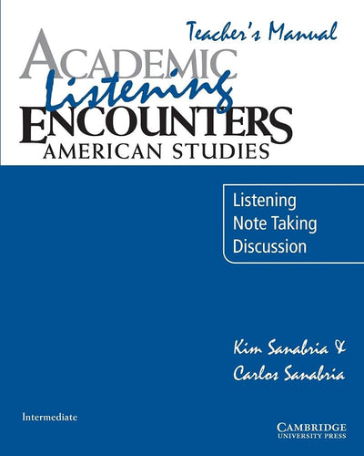 Academic Listening Encounters: American Studies Teacher's Manual: Listening, Note Taking, and Discussion (Academic Encounters)