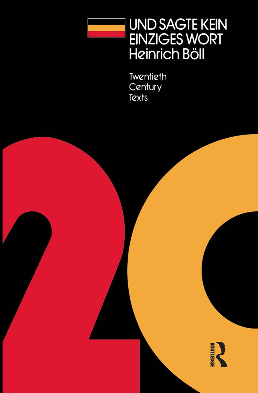 UND SAGTE KEIN EINZIGES WORT : Heinrich Boll (Twentieth Century Texts)