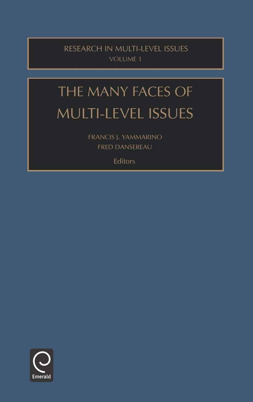 The Many Faces Of Multi-Level Issues (Research in Multi Level Issues, 1)