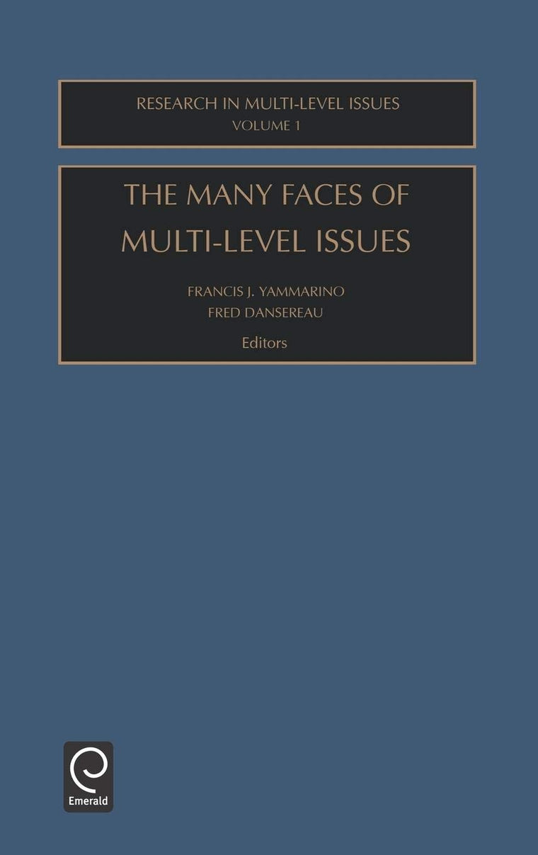 The Many Faces Of Multi-Level Issues (Research in Multi Level Issues, 1)