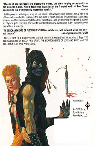 Wraeththu: The Enchantments of Flesh and Spirit, The Bewitchments of Love and Hate, The Fulfilments of Fate and Desire