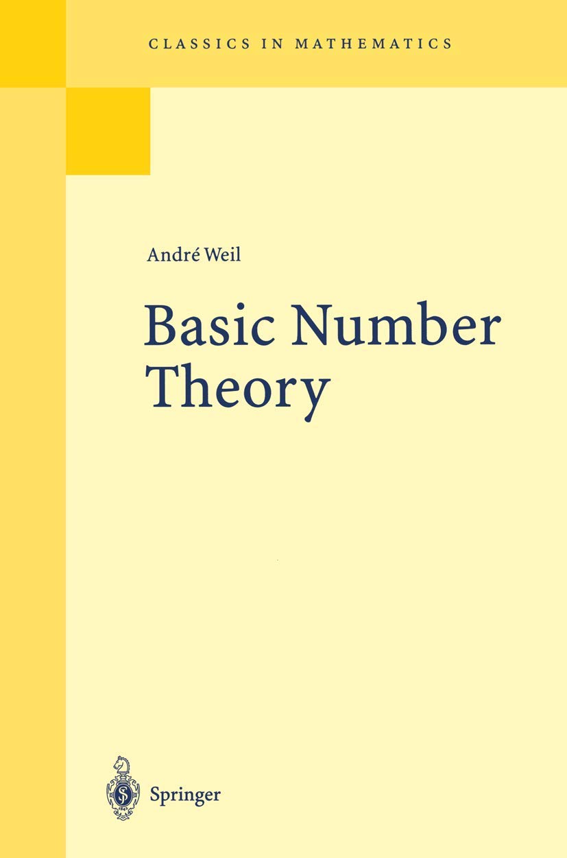 Basic Number Theory (Grundlehren der mathematischen Wissenschaften)